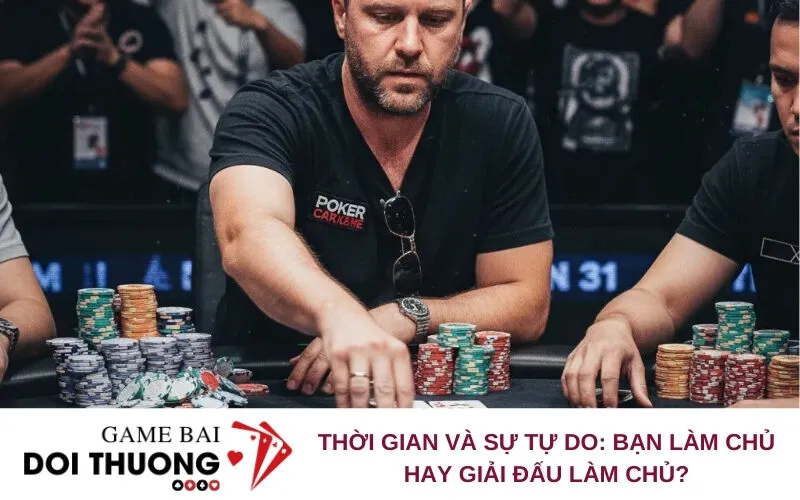 Thời gian và sự tự do: Bạn làm chủ hay giải đấu làm chủ?